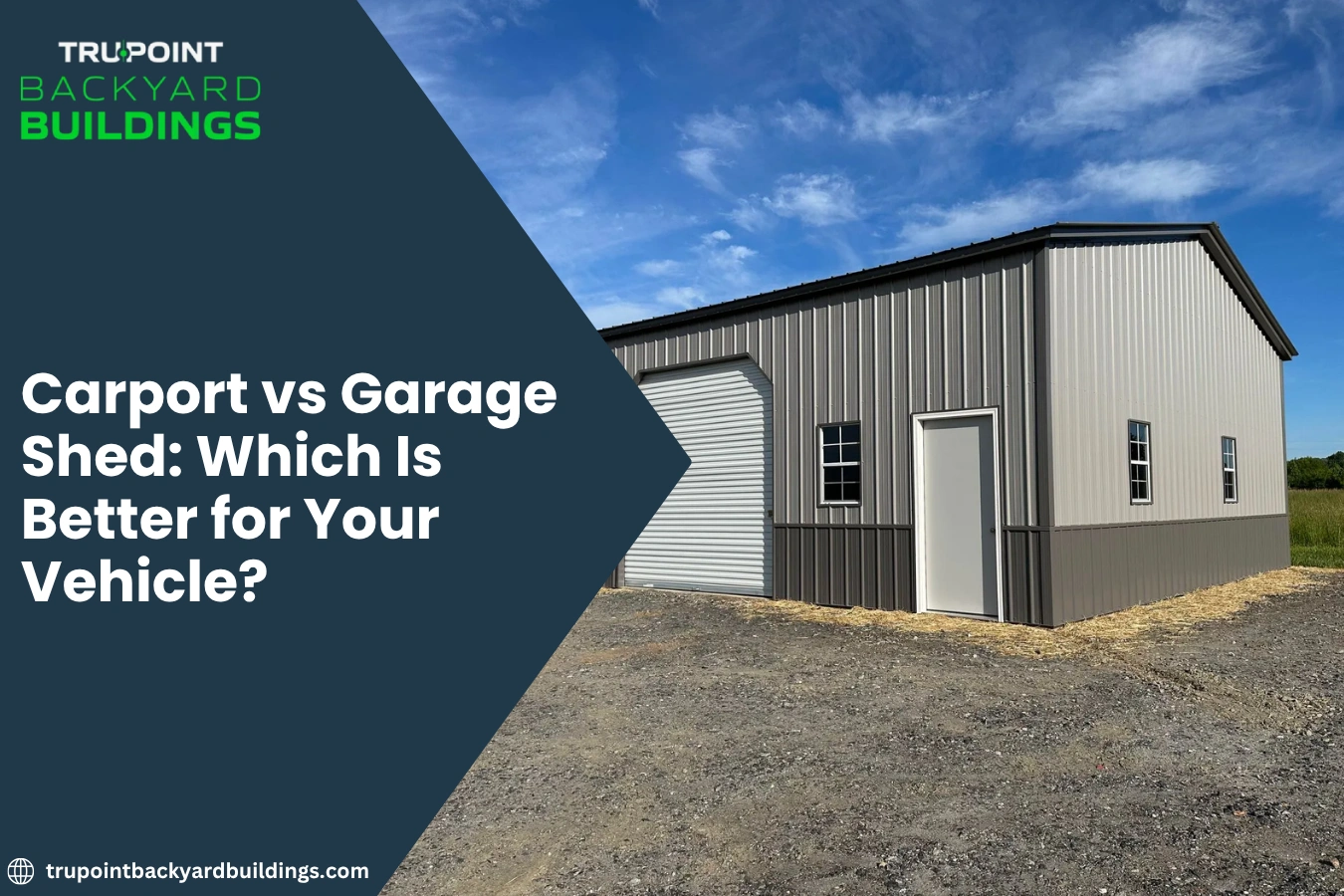 Carport vs Garage Shed: Which Is Better for Your Vehicle?
